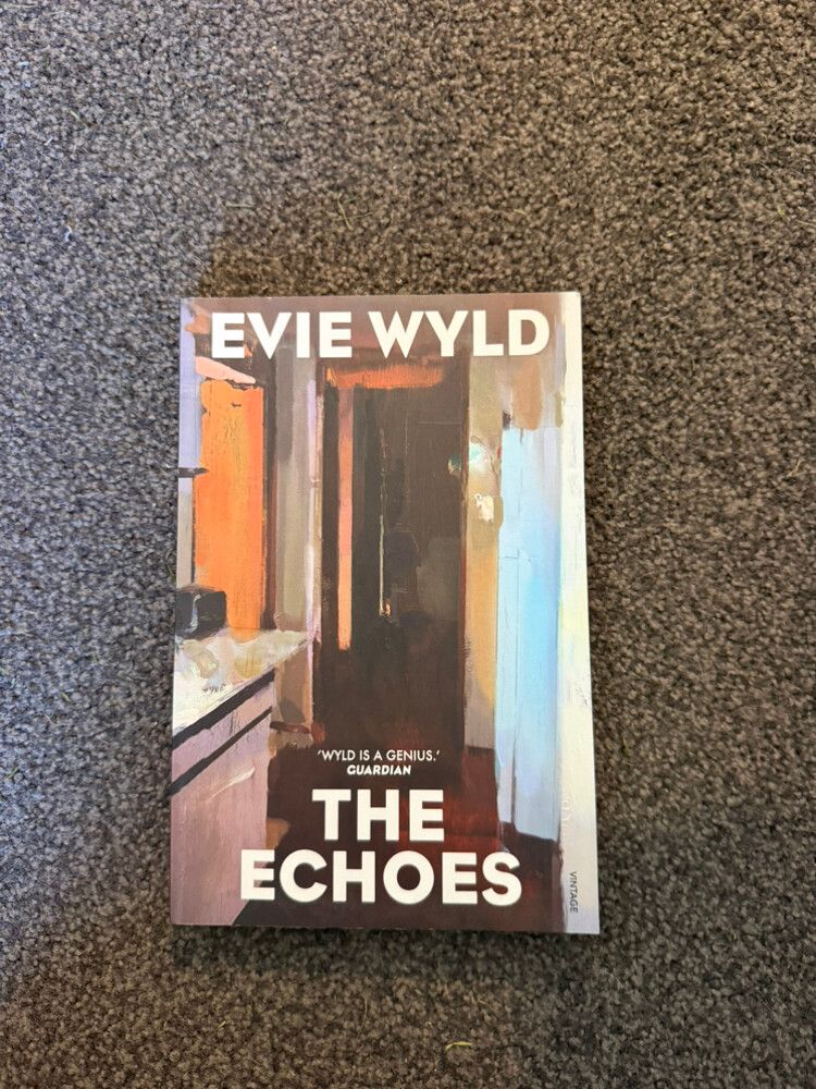 The Echoes by Evie Wyld