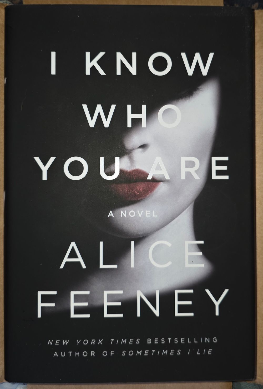 I Know Who You Are by Alice Feeney
