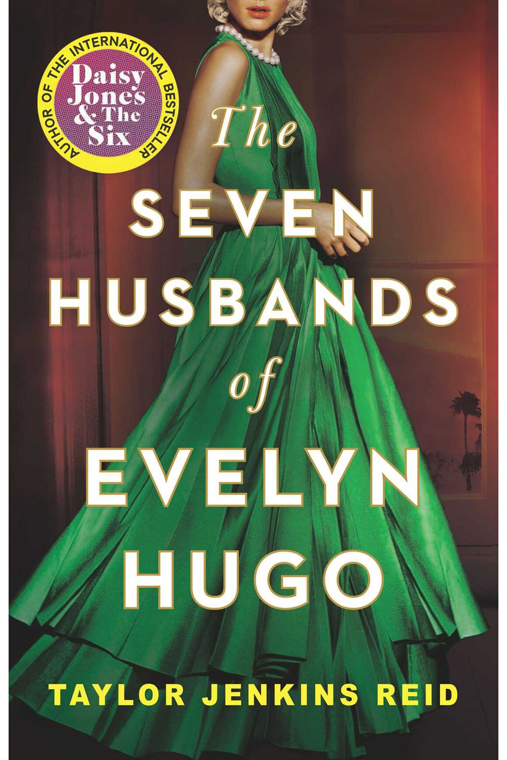 The Seven Husbands of Evelyn Hugo By Taylor Jenkins Reid