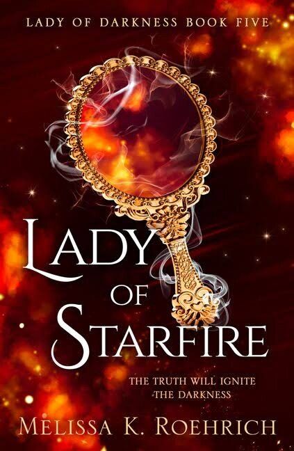 Lady of Starfire by Melissa K. Roehrich