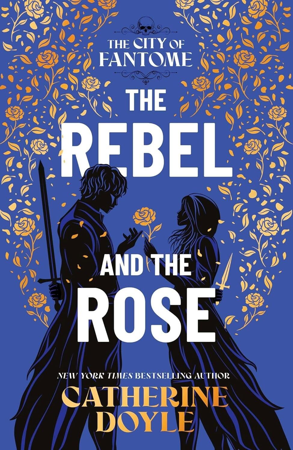 The Rebel and the rose by Catherine Doyle